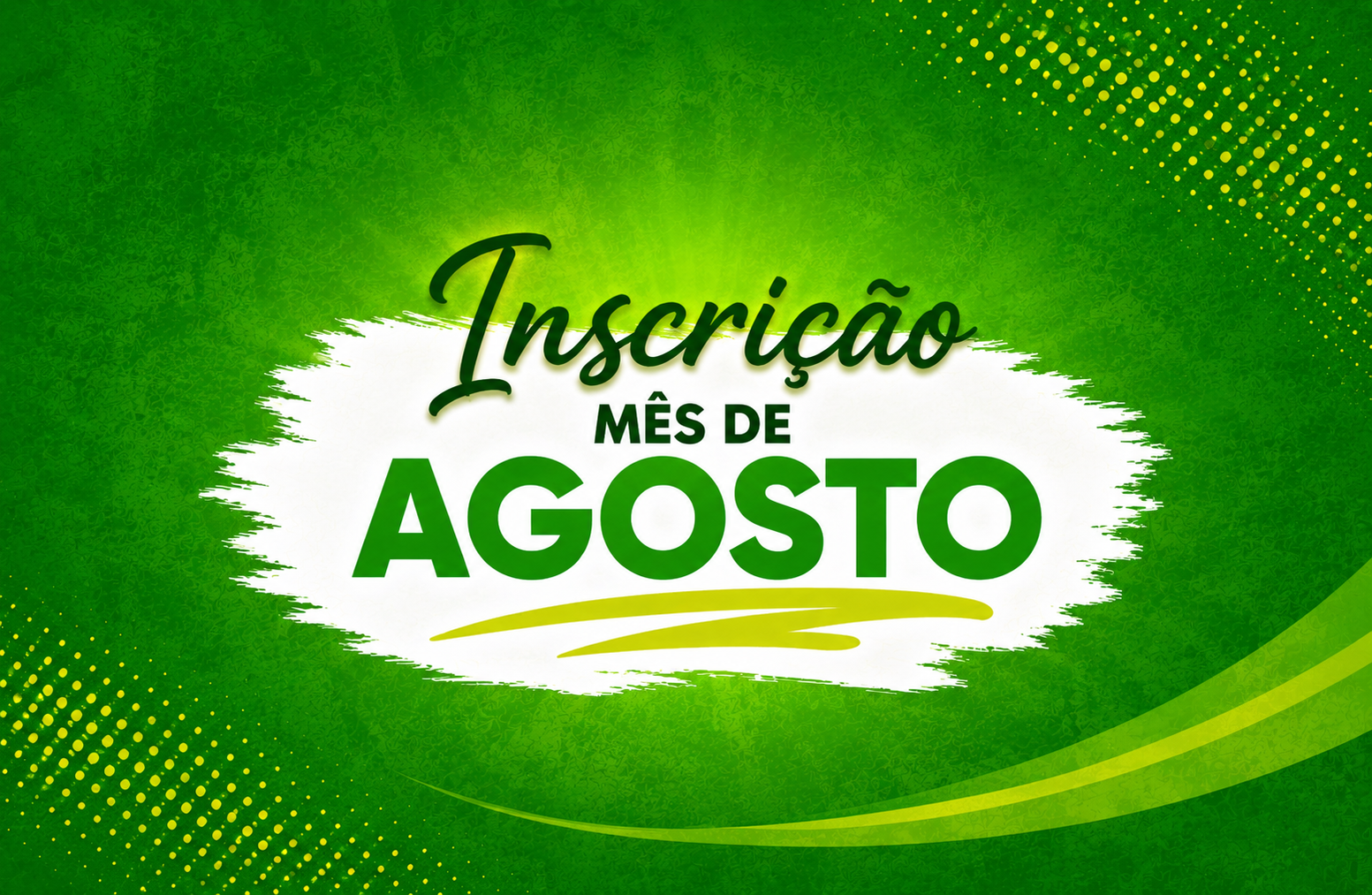 INSCRIÇÃO MÊS DE AGOSTO