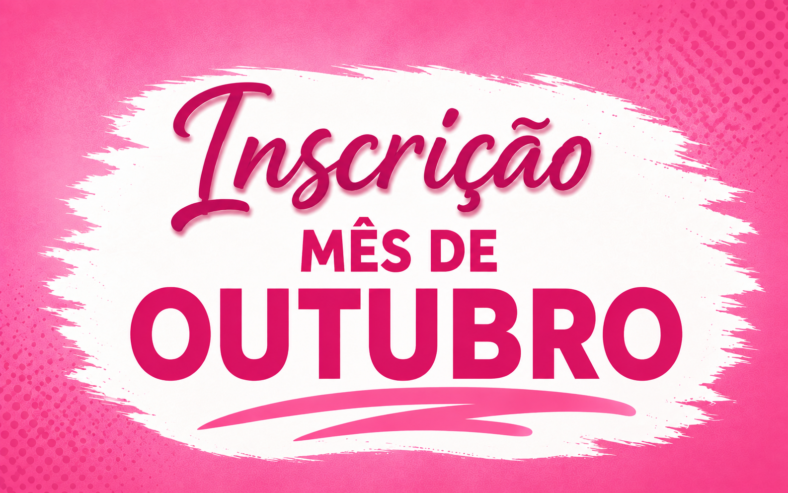 INSCRIÇÃO MÊS DE OUTUBRO
